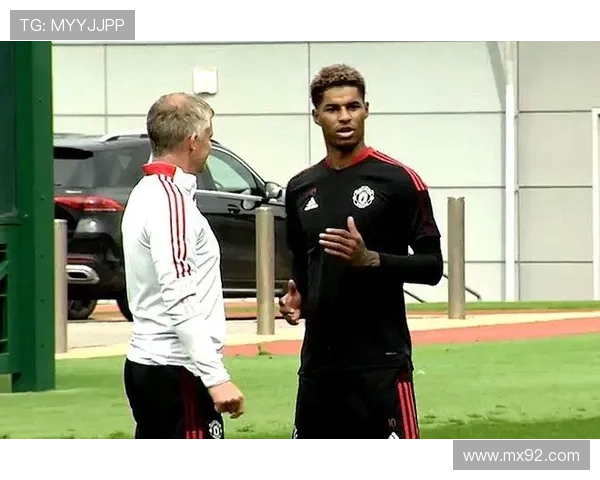 拉菲尼亚恢复顺利拉什福德存疑